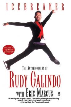 Icebreaker: The Autobiography of Rudy Galindo