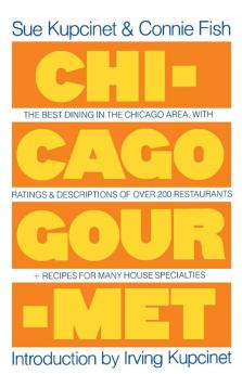 Chickago Gourmet (Fireside Books (Holiday House))