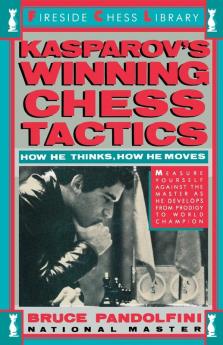 Kasprov's Winning Chess Tactics (Fireside Chess Library)