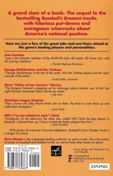 Baseball's Even Greater Insults: More Game's Most Outrageous & Ireverent Remarks