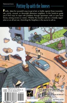 Outwitting the Neighbors: A Practical and Entertaining Guide to Achieving Peaceful Coexistence with the People Next Door