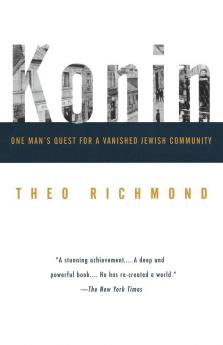 Konin: One Man's Quest for a Vanished Jewish Community