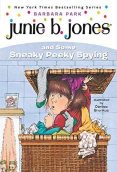 Junie B. Jones and Some Sneaky Peeky Spying 4