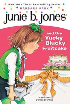 Junie B. Jones and the Yucky Blucky Frui