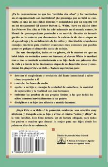 Haga Feliz a su Bebe...Pero No Lo Consienta (Raising a Happy Unspoiled Child): Raising a Happy Unspoiled Child