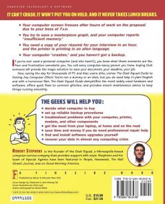The Geek Squad Guide to Solving Any Computer Glitch: The Technophobe's Guide to Troubleshooting Equipment Installation Maintenance and Saving Your Data in Almost Any Personal Computing Crisis