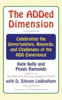 The Added Dimension: Celebrating the Opportunities Rewards and Challenges of the Add Experience