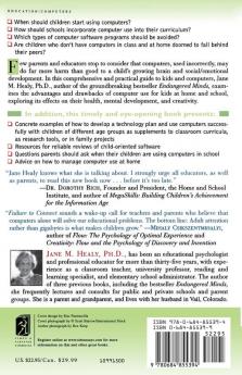 Failure to Connect: How Computers Affect Our Children's Minds -- and What We Can Do About It