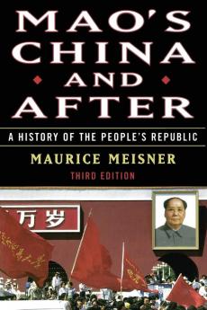 MAO'S CHINA AND AFTER: A History of the People's Republic Third Edition