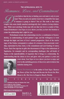 Soul Signs In Love: Use The Power Of Your Sign To Create A Healthy Loving Relationship With Your Pe