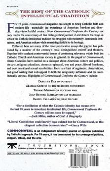 Commonweal Confronts the Century: Liberal Convictions Catholic Tradition