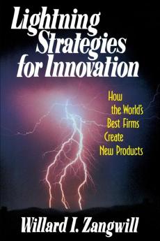 Light Strategies For Innovation: How the World's Best Firms Create New Products