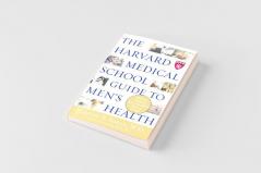 The Harvard Medical School Guide to Men's Health