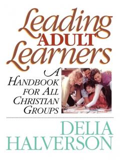 Leading Adult Learners: A Handbook for All Christian Groups