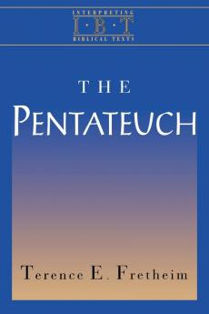The Pentateuch (Interpreting Biblical Texts Series)