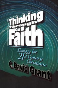 Thinking Through Our Faith: Option for Contemporary Christian Theology