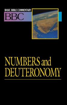 Numbers and Deuteronomy: Old Testament: v. 3 (Basic Bible Commentary S.)