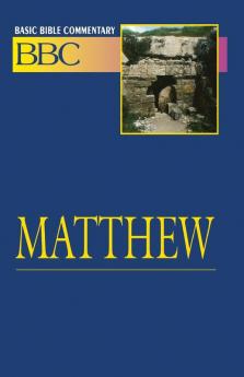 Matthew: v. 17 (Basic Bible Commentary S.)