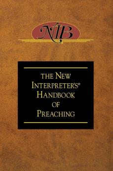 New Interpreter's Handbook of Preaching