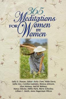 365 Meditations for Women by Women