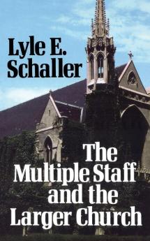 Multiple Staff and the Larger Church