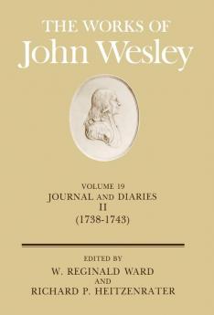 Journal and Diaries 1738-43 (v. 19): Journal and Diaries II (The Works)