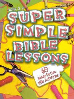 Super Simple Bible Lessons (Ages 3-5)