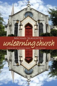 Unlearning Church: New Edition