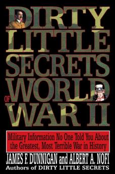 Dirty Little Secrets of World War II