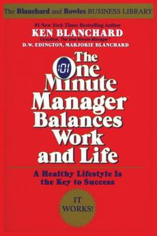 One Minute Manager Balances Work & Life The