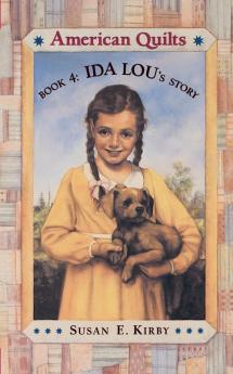 Ida Lou's Story (Volume 4) (American Quilts)