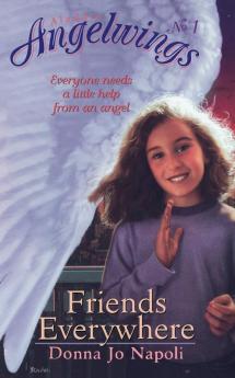 Friends Everywhere (Volume 1) (Angelwings)