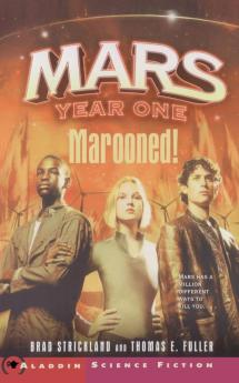Marooned! (Volume 1) (Mars Year One)