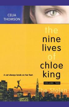The Stolen: Volume 2 (The Nine Lives of Chloe King)