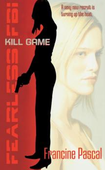 Kill Game (Volume 1) (Fearless FBI)