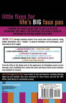 Saving Face: How to Lie Fake and Maneuver Your Way Out of Life's Most Awkward Situations