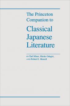 The Princeton Companion to Classical Japanese Literature