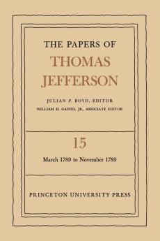 The Papers of Thomas Jefferson, Volume 15