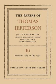 The Papers of Thomas Jefferson, Volume 16