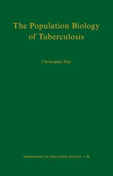 The Population Biology of Tuberculosis