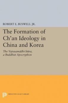 The Formation of Ch'an Ideology in China and Korea