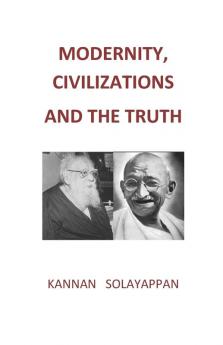 Modernity Civilizations and the Truth