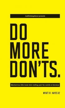 DO MORE DON'TS