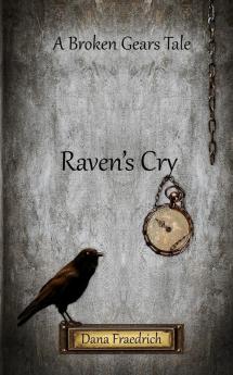 Raven's Cry (Broken Gears)