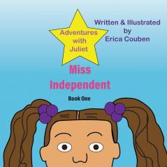 Miss Independent: 1 (Adventures with Juliet)