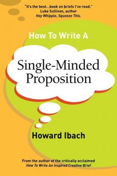 How To Write A Single-Minded Proposition