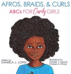 Afros Braids & Curls: ABCs for Curly Girls