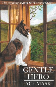 Gentle Hero: 2 (Kane the Collie)