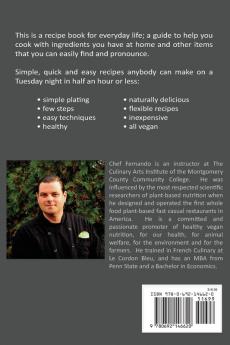 The Easiest Plant-Based Recipe Book Ever.  For Everyday Vegan Cooking.