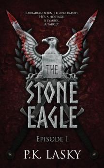 The Stone Eagle: Episode I: 1